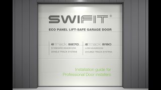 SwiFit® – Eco Panel LiftSafe Garage Door – Installation guide for Professional Door installers [upl. by Meisel]