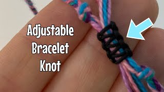 How to make your bracelets adjustable  simple sliding knot [upl. by Pippo]