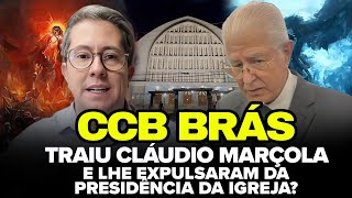 CLÁUDIO MARÇOLA TRAÍDO PELA CCB BRÁS E EXPULSO DA PRESIDÊNCIA DA IGREJA QUAL É A VAERDADE [upl. by Meean633]