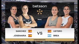 GREENWEEZ PARIS MAJOR PREMIER FINAL FEMENINA  Sanchez  JoseMaria vs Ustero  Brea  CON BANQUILLOS [upl. by Ademla]