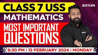 Class 7 USS Maths  Most Important Questions  Xylem Class 7 [upl. by Rees]