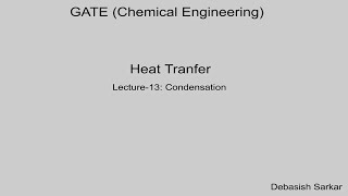 HEAT TRANSFER  Lecture13 of 20  2020  CONDENSATION  By Dr Debasish Sarkar [upl. by Julis]