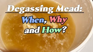 Degassing Mead When Why and How [upl. by Montanez119]