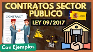 ➡️ CONTRATOS del SECTOR PÚBLICO Ley 92017 ¿Qué tipos hay 【Resumen con EJEMPLOS quotPARTE 1quot [upl. by Lleraj]