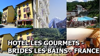 Hotel Les Gourmets Brides Les Bains France [upl. by Colon]