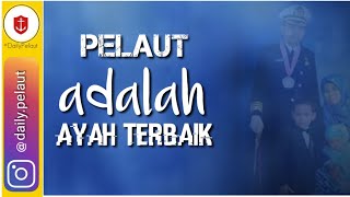 PELAUT bisakah jadi Ayah terbaik DailyPelaut [upl. by Kcod859]