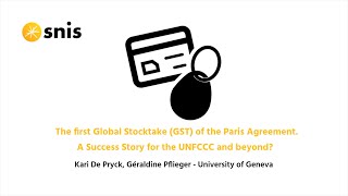 The first Global Stocktake GST of the Paris Agreement A Success Story for the UNFCCC and beyond [upl. by Keegan]