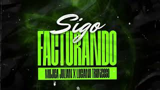 SIGO FACTURANDO  Julian Mujica feat Dj Luciano Troncoso guaracha aleteo tendencia [upl. by Prudie]