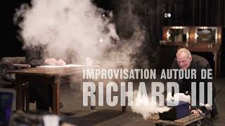 Improvisation autour de Richard III  Thomas Ostermeier [upl. by Markus531]