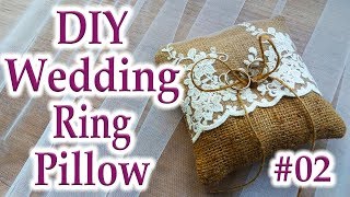 DIY  Wedding Ring Pillow 02 [upl. by Hachmin]