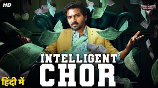 INTELLIGENT CHOR  Superhit Hindi Dubbed Full Movie  Vaibhav Remya Nambeesan South Romantic Movie [upl. by Reinar]