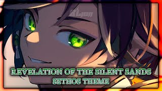 Genshin Impact Revelation of the Silent Sands Sethos Theme  EPIC VERSION [upl. by Alleuol262]