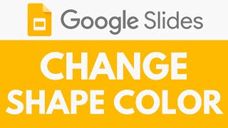 How To Change Shape Color in Google Slides  Adjust Shape Fill Color  Google Slides Tutorial [upl. by Novaelc112]