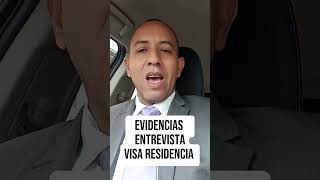 Evidencias entrevista visa de residencia [upl. by Naghem]