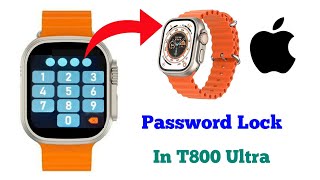 How To Lock T800 Ultra Smart watch  password lock in T800 ultra smartwatch smartwatchclub lock [upl. by Notreb]