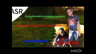 02ubuhle bakho afro pop version [upl. by Orsola]