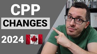 Huge CPP CHANGES for 2024  Canada Pension Plan [upl. by Eimareg]