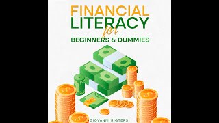 Financial Literacy for Beginners amp Dummies  Personal Finance Education Money Audiobook Full Length [upl. by Mcdowell655]