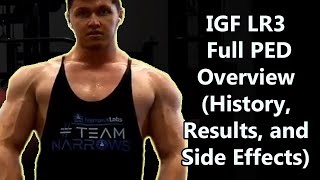 IGF1 LR3  Full PED Overview History Results and Side Effects [upl. by Nagrom]