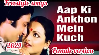 Aap Ki Ankhon Mein Kuch  monerkotha studio786 Ghar Romantic Songfreestyel voice female version [upl. by Yaj971]