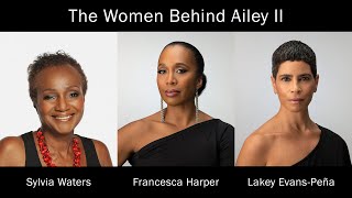 The Women Behind Ailey II [upl. by Hahcim]