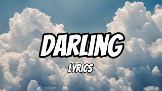 Darling Lyrics [upl. by Orlan]