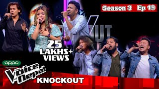 The Voice of Nepal Season 3  2021  Episode 19 Knockout [upl. by Ereveneug945]