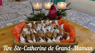 Recette de Tire Ste Catherine de Grand Maman facile et rapide [upl. by Mintz]