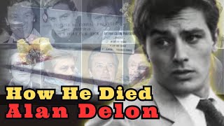 🌍 How Alain Delonl died 🎞️ [upl. by Knapp]