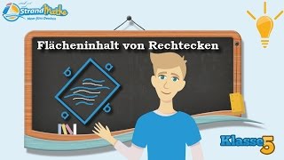 Flächeninhalt von Rechtecken berechnen  Klasse 5 ★ Wissen [upl. by Rina]