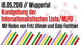 Wuppertaler Kundgebung der ILMLPD mit ua Fritz Ullmann und Gabi Fechtner [upl. by Rese]