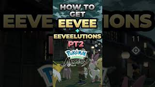 LEAFEON How To Get Eevee AND Eeveelutions in Pokémon Legends Arceus Part 2 [upl. by Akerehs929]