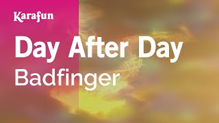 Day After Day  Badfinger  Karaoke Version  KaraFun [upl. by Darline]