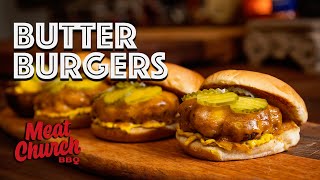 Butter Burgers  The Juiciest Cheeseburger EVER [upl. by Annayk]