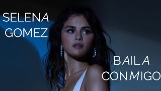 Selena Gomez  Baila Conmigo Solo Version  DL [upl. by Margot]