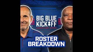 Big Blue Kickoff Live 430  Roster Breakdown [upl. by Nonnahsed]