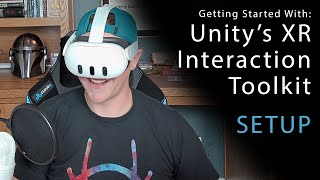 Setting Up the XR Interaction Toolkit in Unity 6 for a Meta Quest 3 [upl. by Hcirteid]