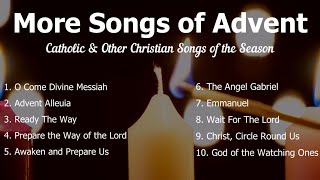 More Songs of Advent  Beautiful Catholic Advent Hymns amp Christian Advent Songs  Choir w Lyrics [upl. by Coucher]