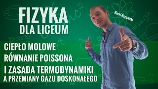 Fizyka  I zasada termodynamiki równanie Poissona ciepło molowe teoria [upl. by Taka]