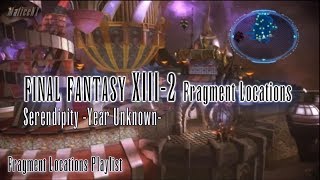 Final Fantasy XIII2  Fragment Locations  Serendipity Year Unknown 55 [upl. by Adym]