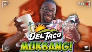 DEL TACO MUKBANG [upl. by Assenad873]