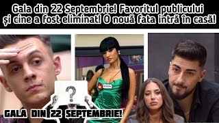 Gala din 22 Septembrie🙆‍♂️Favoritul publicului și cine a fost eliminat🤯O nouă fată intră în casă😁 [upl. by Aniroz558]