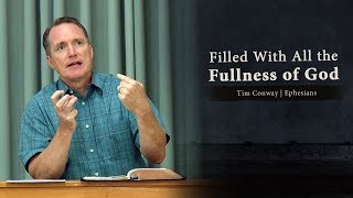 Filled With All the Fullness of God  Tim Conway [upl. by Tebasile]