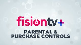 How to use Parental amp Purchase Controls on Fision TV [upl. by Acinomaj]