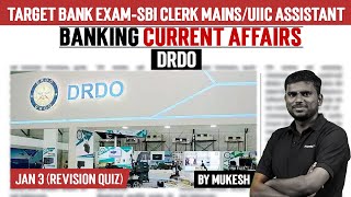 January3  Banking Current Affairs  SBI CLERK MainsUIIC Assistant  DRDO  Mukesh Race [upl. by Luanne]