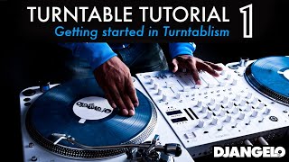 Turntable Tutorial 1  GETTING STARTED IN TURNTABLISM [upl. by Acirfa]