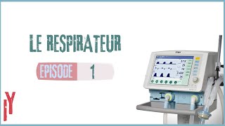 LE RESPIRATEUR جهاز التنفس الاصطناعي EPISODE 1 [upl. by Rosenzweig]