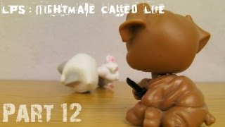 LPS Nightmare Called Life  Part 12  Series Finale Tears of Revenge [upl. by Aynad]