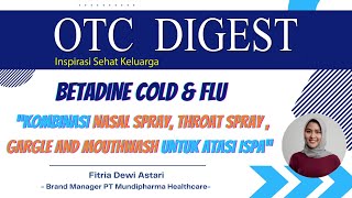 Betadine Cold amp Flu quotKombinasi Nasal Spray Throat Spray Gargle and Mouthwash Untuk Atasi ISPAquot [upl. by Gillespie]