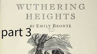 quotWuthering Heights  Emily Brontë part 3 Audiobook with Subtitlesquot [upl. by Aneelas]